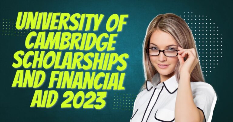 University of Cambridge Scholarships and Financial Aid 2023
